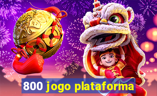 800 jogo plataforma